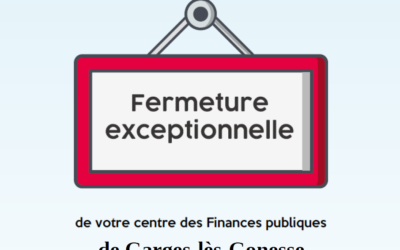 Fermeture exceptionnelle centre des finances publiques