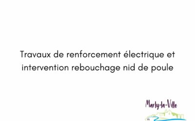 Travaux de renforcement électrique et intervention rebouchage nid de poule