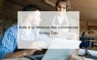 Aide à la relance des commerces – Roissy Dev