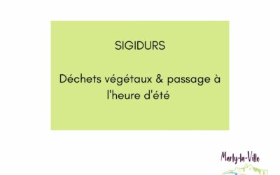 Sigidurs – Déchets végétaux & heure d’été