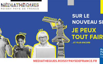 Nouveau site des médiathèques de l&rsquo;agglomération Roissy Pays de France