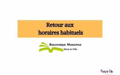 Votre bibliothèque retrouve ses horaires habituels !