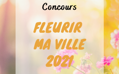 Concours Fleurir ma ville 2021