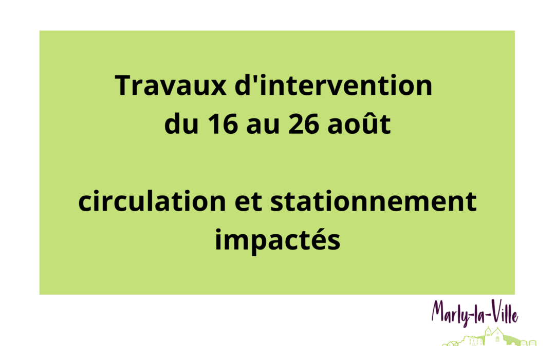 Travaux réseaux d&rsquo;eaux pluviales et usées du 16 au 26 août 2021