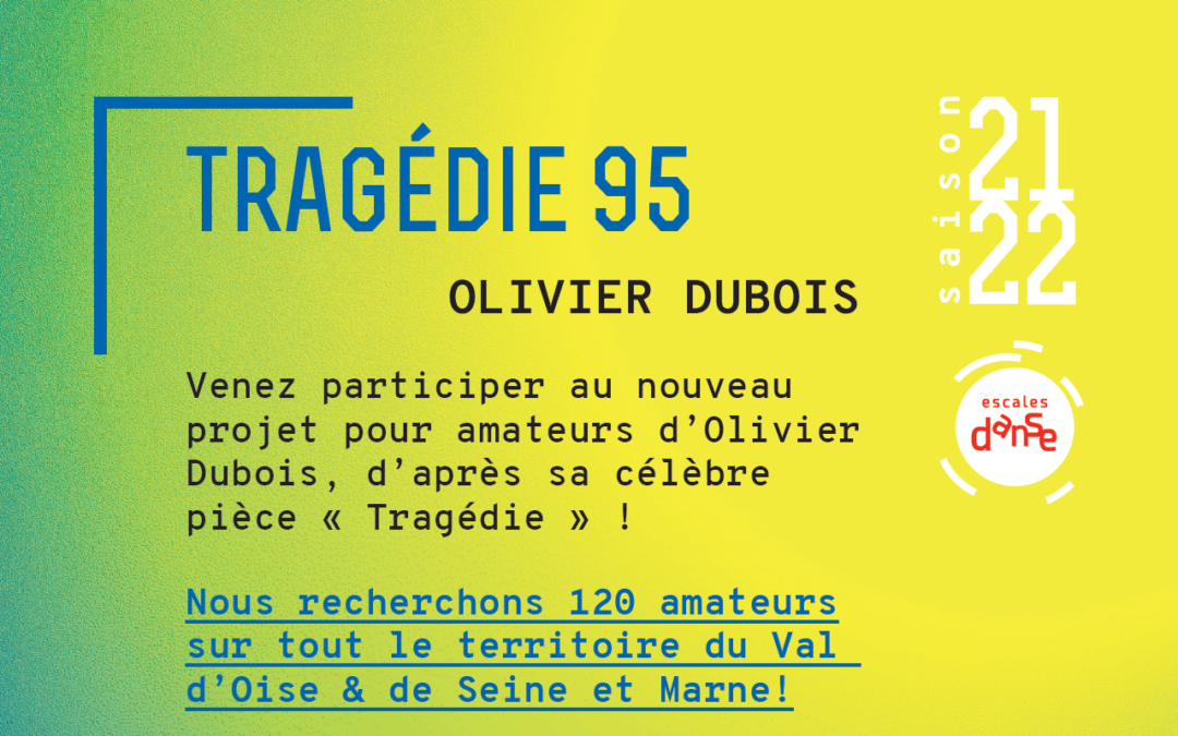 Participez au projet danse « Tragédie 95 »
