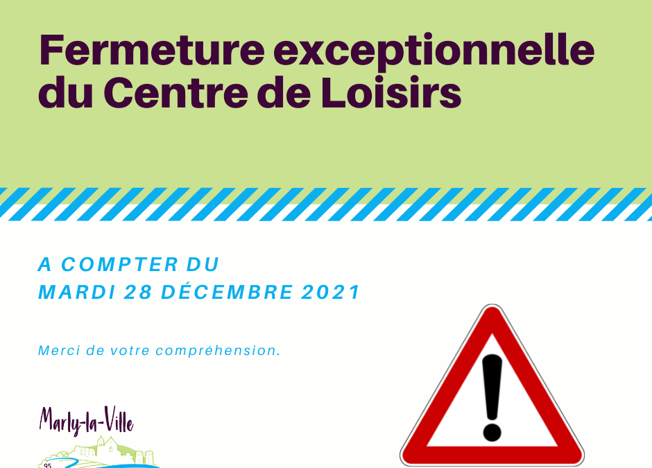 Fermeture exceptionnelle du Centre de Loisirs