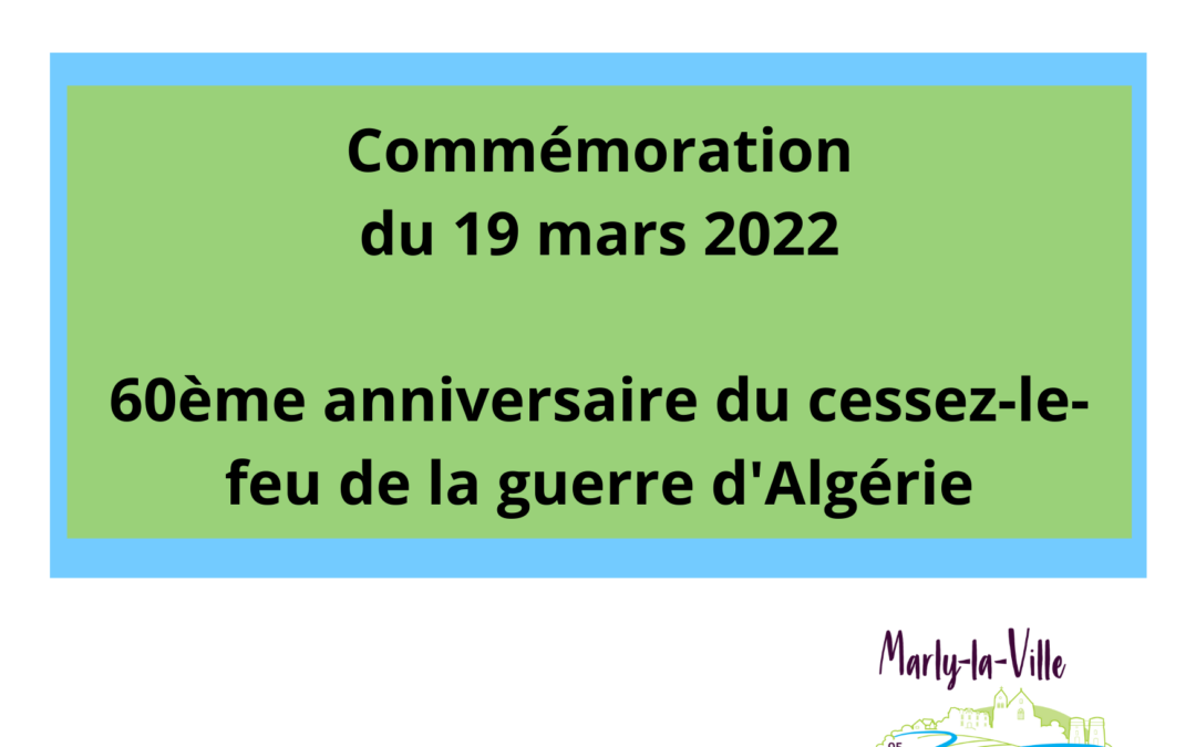 Commémoration – 60ème anniversaire du cessez-le-feu de la guerre d&rsquo;Algérie