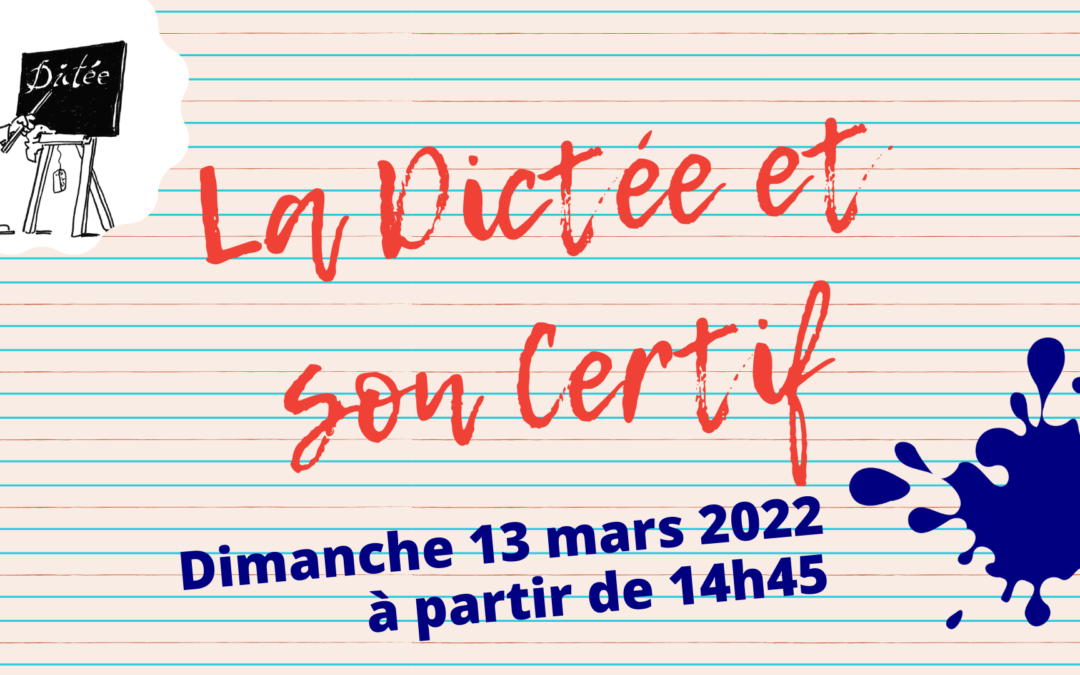 Participez à la Dictée et son certif&rsquo; !