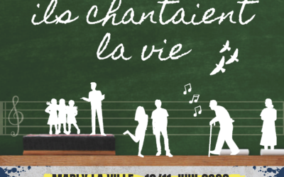 [REPORTÉE] Comédie musicale – Ils chantaient la vie, par les Chup&rsquo;s