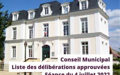 Conseil Municipal : liste des délibérations approuvées lors de la séance du 4 juillet 2022