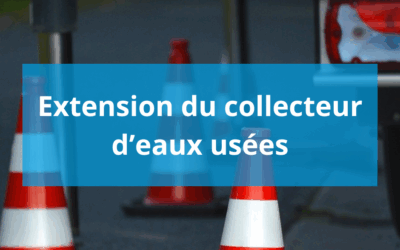 Travaux d’extension du collecteur d’eaux usées
